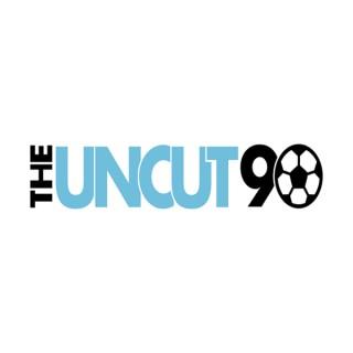 THE UNCUT 90