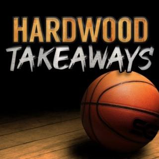 Hardwood Takeaways
