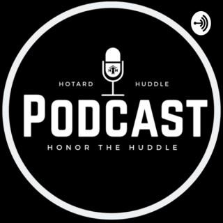 Hotard Huddle Podcast