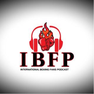 IBFP International Boxing Fans Podcast