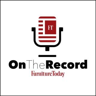 On the Record with Furniture Today