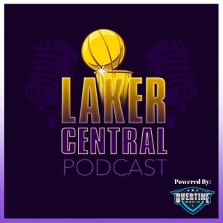 Laker Central Podcast:  Los Angeles Lakers