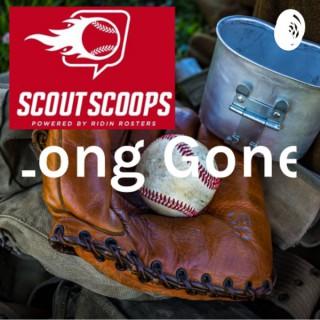 Long Gone- A Scout Scoops Podcast