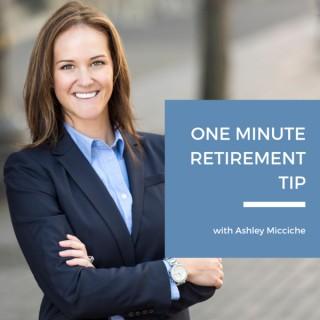 One Minute Retirement Tip with Ashley
