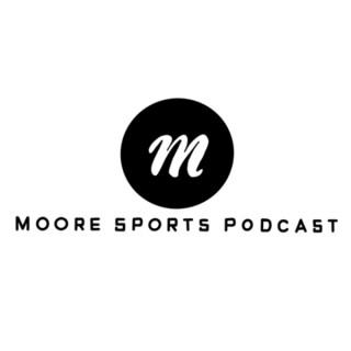 Moore Sports Podcast