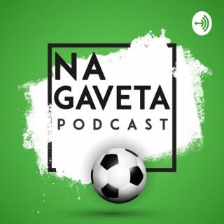 Na Gaveta Podcast