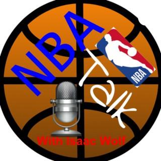 NBA Talk with Isaac Wolf