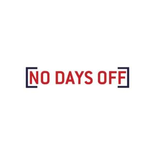 No Days Off / My Hustle