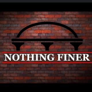 Nothing Finer Pod