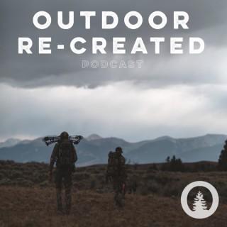 Outdoor Re-Created Podcast