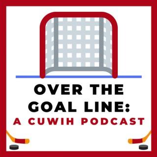 Over the Goal Line: A CUWIH Podcast