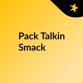 Pack Talkin Smack