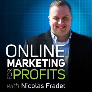 Online Marketing for Profits