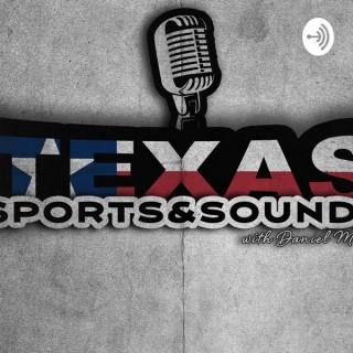 Texas Sports And Sounds with your host Daniel Masias