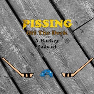 Pissing off the Deck: A Hockey Podcast