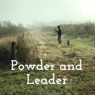 Powder and Leader