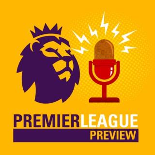 Premier League Preview Podcast