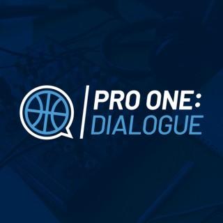 Pro One:Dialogue