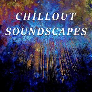 Chillout Soundscapes