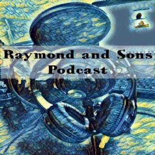 Raymond and Sons Podcast