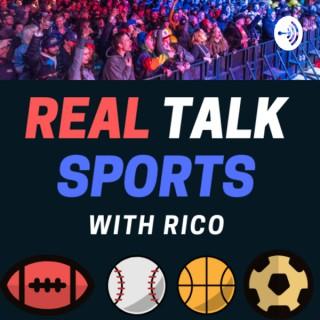 Real Talk Sports With Rico
