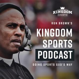 Ron Brown's Kingdom Sports Podcast