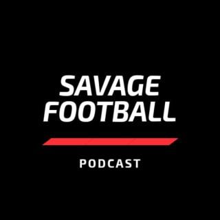 Savage Football Podcast