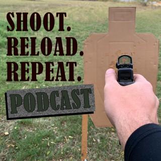 Shoot. Reload. Repeat. Podcast