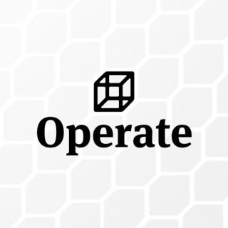Operate • Design Operations & Workflows