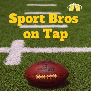 Sport Bros on Tap Podcast