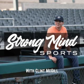 Strong Mind Sports with Clint McGill