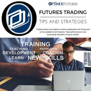 Optimus Futures Trading Tips & Strategies