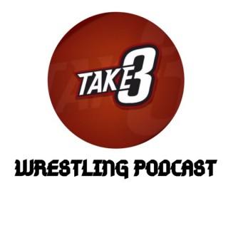 Take Three Wrestling Podcast