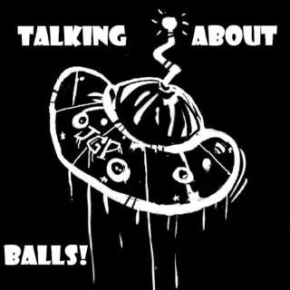 Talking About Balls!
