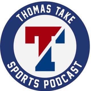 Thomas Take Sports Podcast