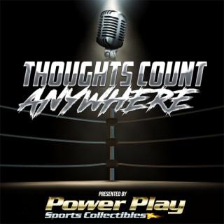 Thoughts Count Anywhere Podcast