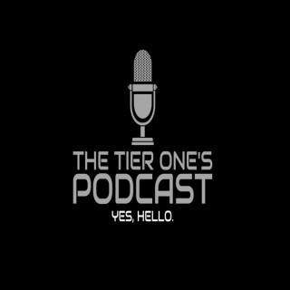 The Tier One's Podcast