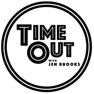 Time Out with Jen Brooks