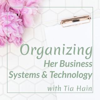 Organizing Her Business Systems and Technology