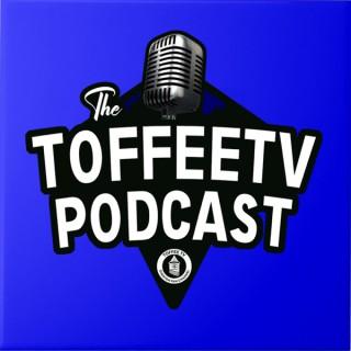 The Toffee TV Podcast