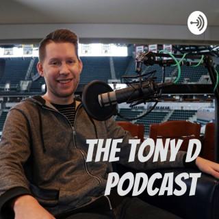 The Tony D Podcast