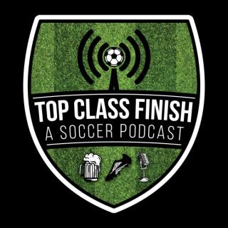 Top Class Finish Podcast