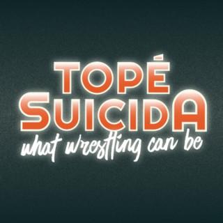 Topé Suicida - What Wrestling Can Be