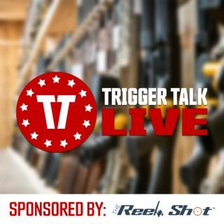 Trigger Talk Live!