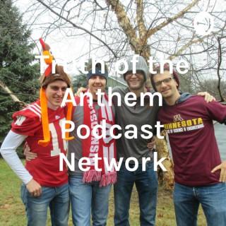 Truth of the Anthem Podcast Network