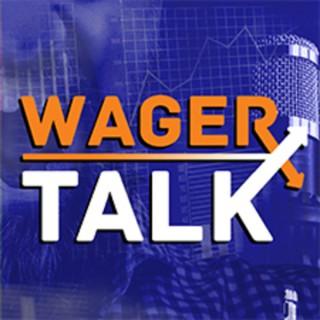 Wager Talk