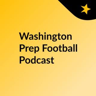 Washington Prep Football Podcast