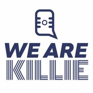 We Are Killie: Official Podcast