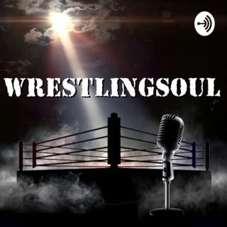 Wrestling Soul Podcast