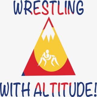Wrestling With Altitude!